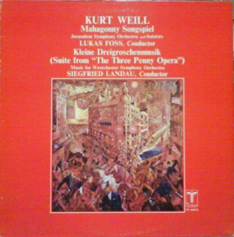 

LP Record KURT WEILL LUKAS FOSS SIEGFRIED Mahagonny Songspiel Kleine Dreigr TV34675 Turnabout 1977 Germany Pop Used