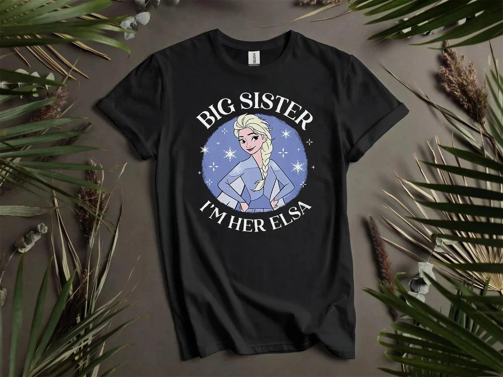 Princess Frozen Big Sister Im Her Tshirt Unisex Unisex Unisex 2025 S