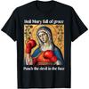 Hail Mary Full of Grace Punch The Devil In The Face TShirt Women Unisex Casual Cotton Graphic T Shirts Vintage Tee Shortsleev