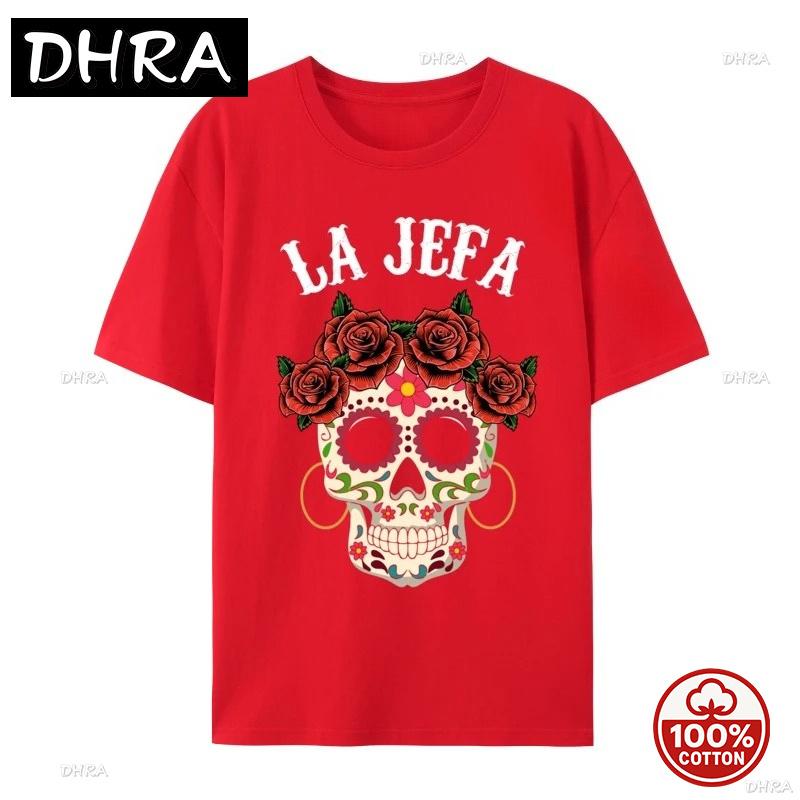 La Jefa Sugar Skull Apparel Mexican Dia De Los Muertos Dead Tops Tees Loose Gift Combed Soft Cotton Oneck Unisex Hip Hop Tshirt