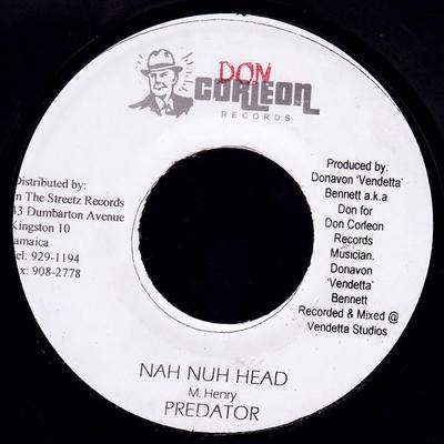 7inch Record PREDATOR - Nah Nuh Head NONE Don Corleon Rec 2003 Jamaica Reggae, Ska & Dub Used