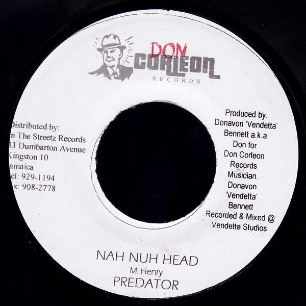 

7-дюймовая пластинка PREDATOR - Nah Nuh Head NONE Don Corleon Rec 2003 Ямайка Регги, Ска и Даб Б/У