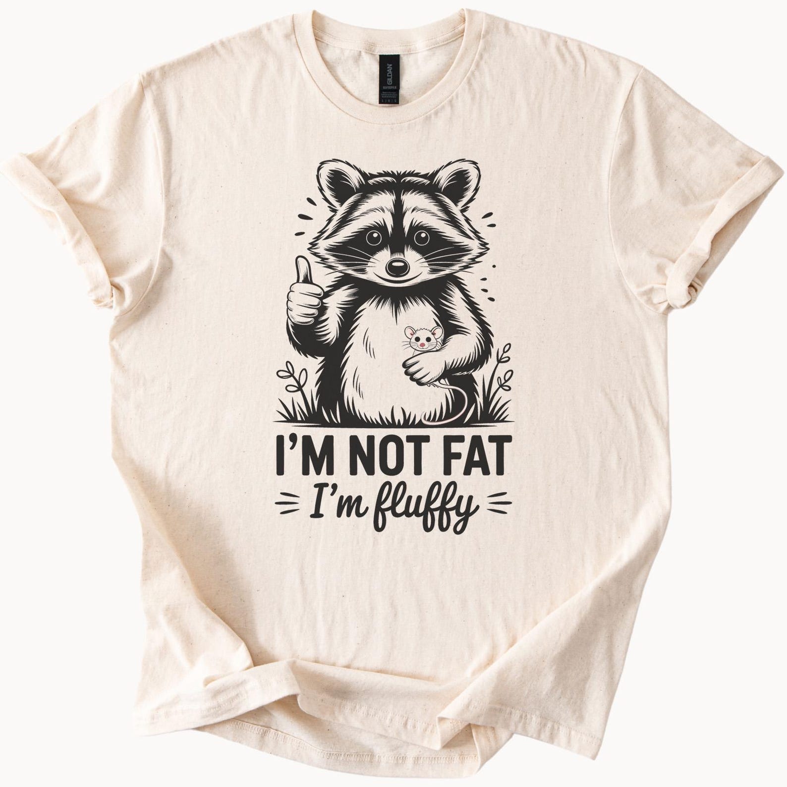 Raccoon Fluffy Not Fat Cute Animal Graphic T Shirt Funny Cartoon Raccoon Shirt Kawaii Fluffy Critter Tee Animal Lover Gift Shirt 110