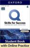 Skills for Level Listening and Speaking Student Book with iQ Online Practice Q Success 4