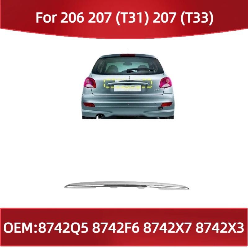 

8742Q5 8742F6 8742X7 8742X3 Rear license plate trim for Peugeot 206 207 (T31) 207 (T33) trunk silver trim back door bright trim 207 hatchback