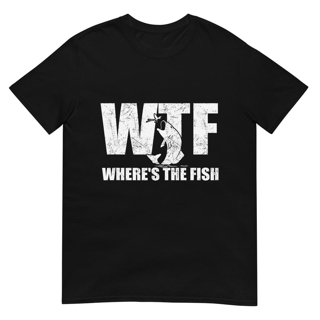 Wtf Wheres The Fish Unisexs Funny Fishing Gifts Fathers Day Tshirt