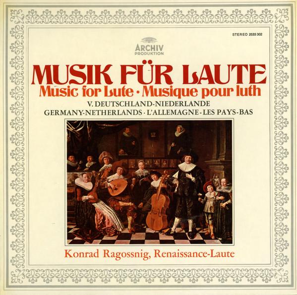 

LP Record KONRAD RAGOSSNIG Musik Fr Laute Music For Lute 2533302 Archiv Produkti 1975 Germany Classical Used