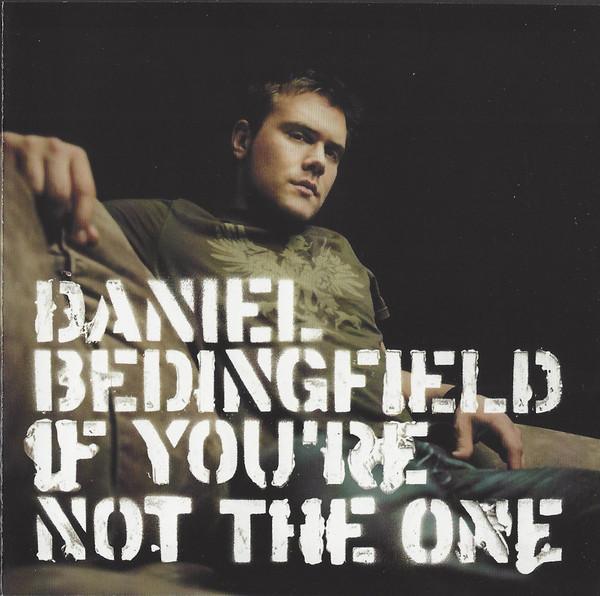 

CD DANIEL BEDINGFIELD If Youre Not The One 0658632 Polydor 2002 Europe Dance Electronica Used