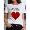European Size Women'S Love You Rose Heart Print T-Shirt - Soft Breathable Fabric,Casual Round Neck Short Sleeve Top, Spring Summer Fall Casual Attire