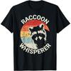 Raccoon Whisperer Feeder Love Pet Funny T Shirts Men Women Cotton Humor Streetwear Tee Shirt Short Sleeve Unisex Loose Clothing