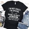 I'm Not Crazy I'm Special Printed T-Shirts Women Short Sleeve Funny T Shirts Round Neck Tee Shirt Casual Summer Tops