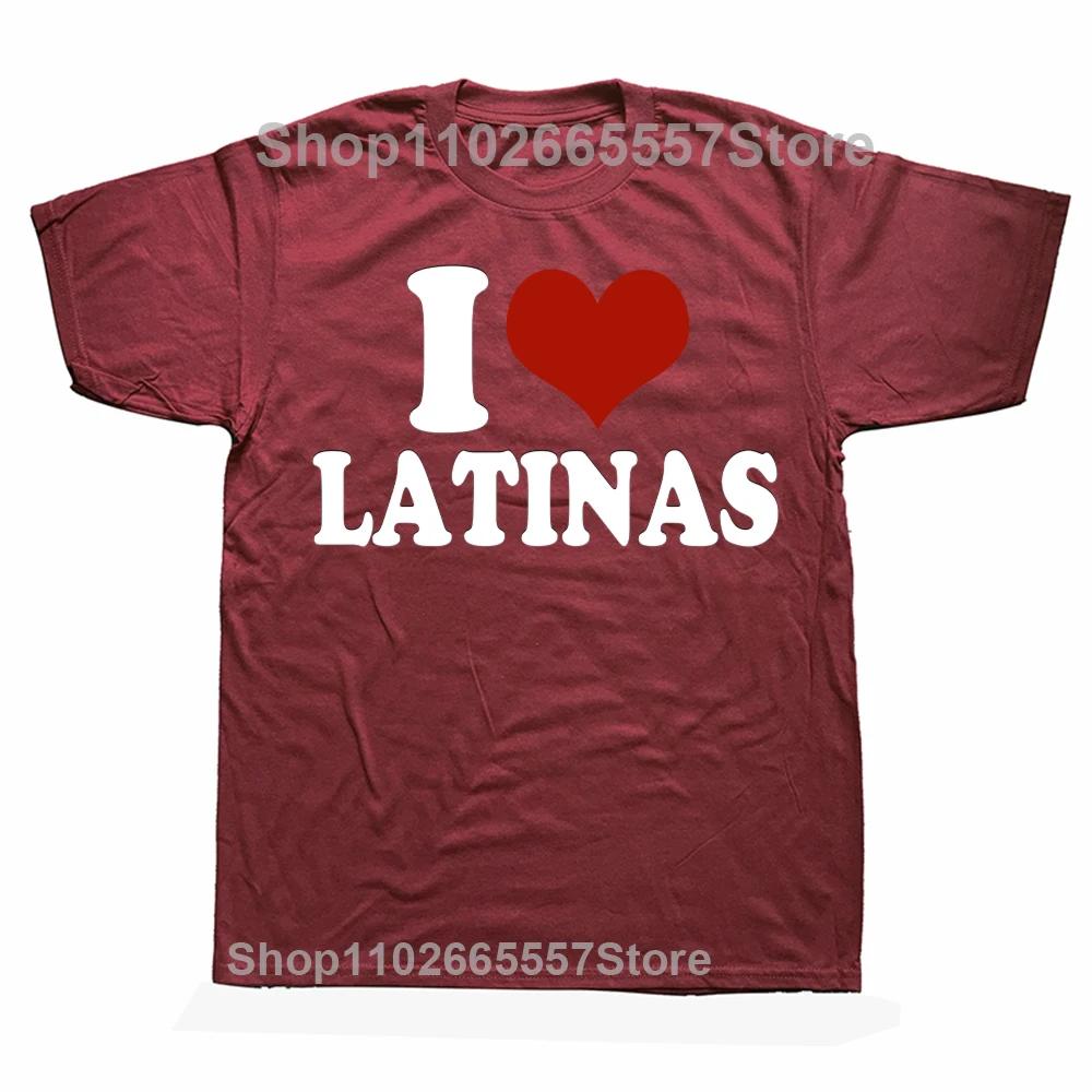 Funny Red Heart Love Latina I Love Latinas T-Shirt Mens Casual Fashion Loose Hip Hop Harajuku T-Shirt Summer Style Hipster Tees