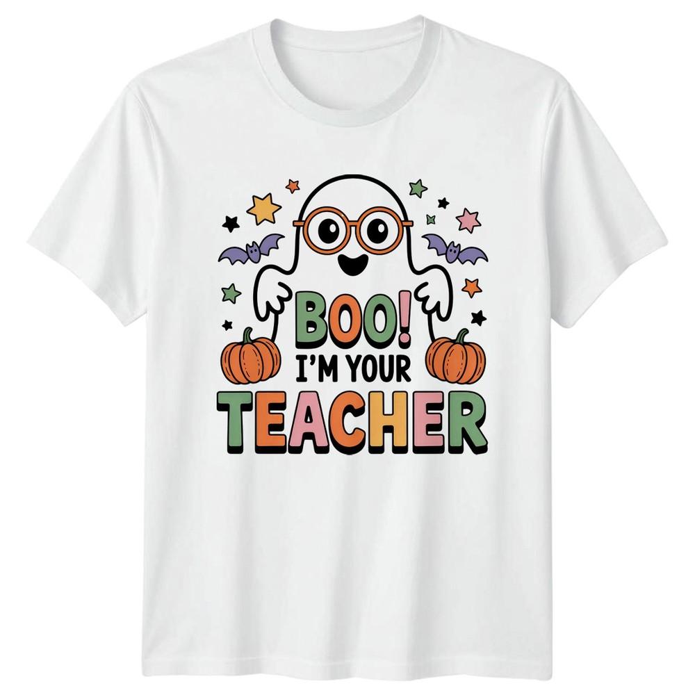 Boo Im Your Teacher Unisex TShirt Halloween Gift For Him And Her S