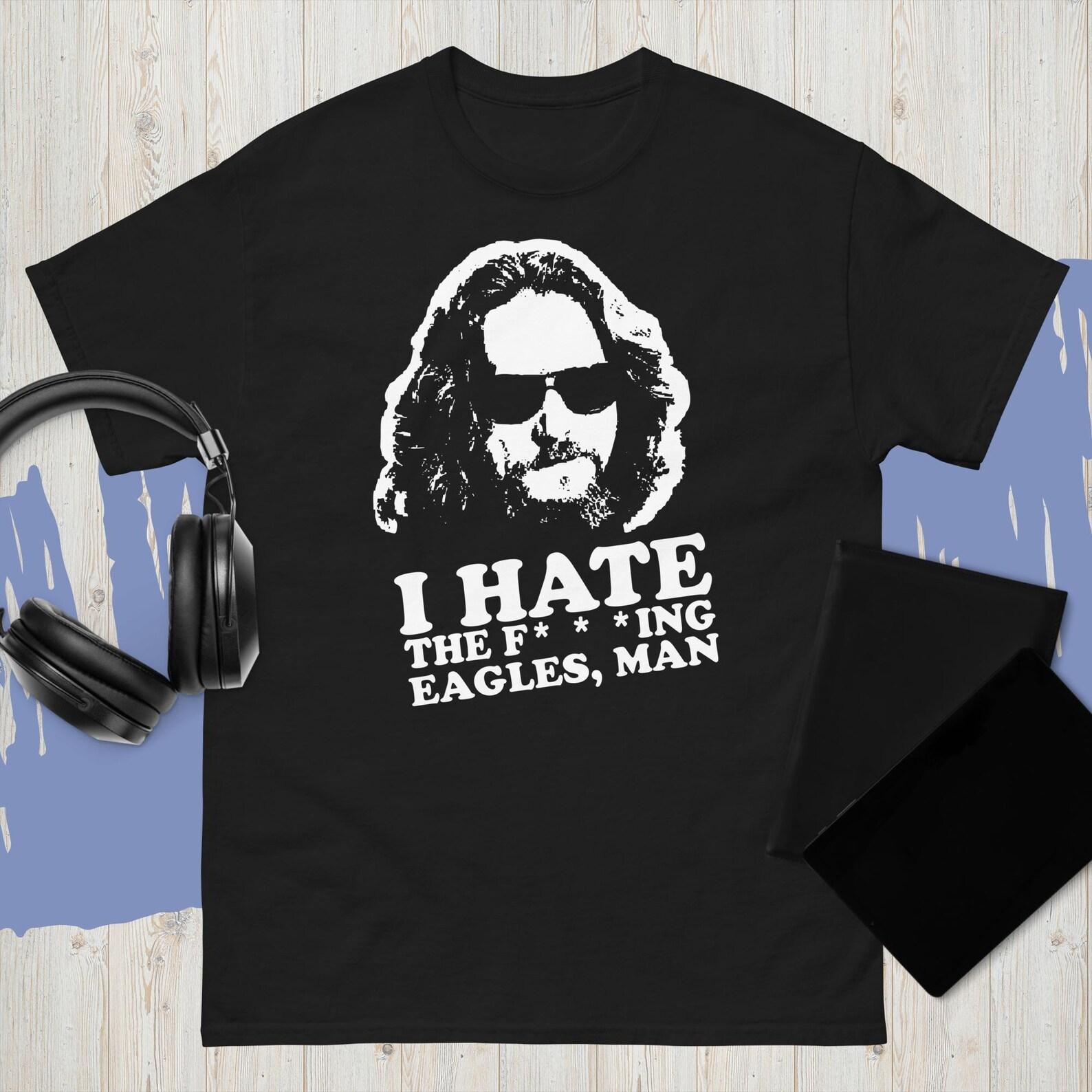 The Big Lebowski I Hate The Fuin Eagles Man Rare 3XL