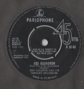 7inch Record RON GOODWIN & HIS ORCHESTRA - 633 Squadron / Love Theme From 633  R5146 PARLOPHONE 1964 UK Pop Used