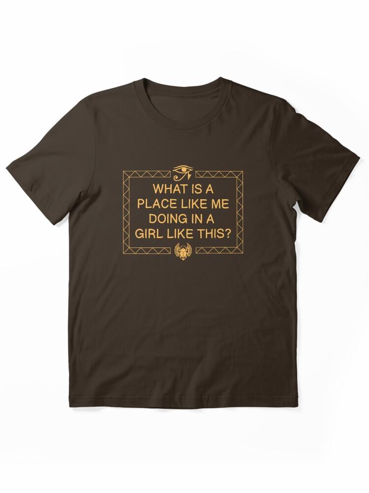 The Mummy The Mummy - Girl Like This Essential Unisex T-Shirt