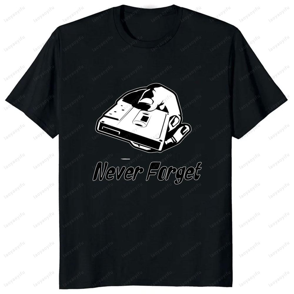 Never Forget Audio Cassette 70s 80s 90s Funny T-Shirt Casual Fashion Loose Streetwear Man Tshirt Short Sleeve Vintage Women Tee