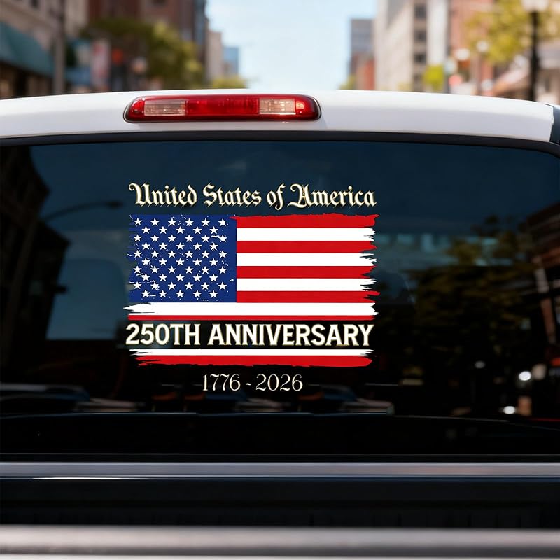 n 250 Years Decals - 10.2X6.1 in 250 Years Anniversary Waterproof Sticker for Trucks Car Trailer SUV Van or Any Smooth Surface, Removable - Bumper