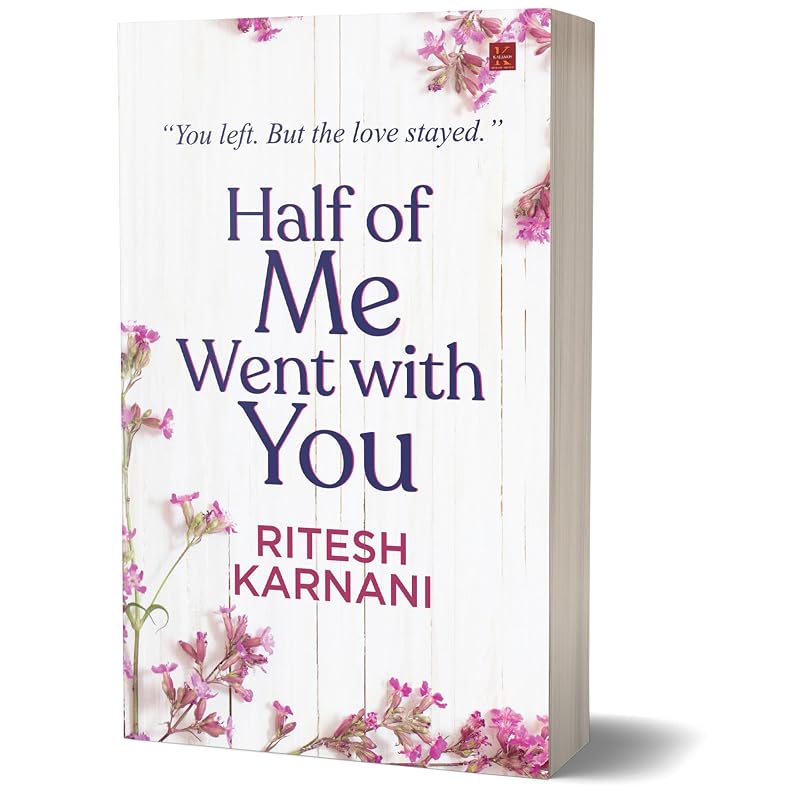 Half of Me Went With You Love Isn T A Destination It S The
