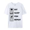 Eat Sleep Fish Repeat TShirt Man Newest Funny Tops  Tees NEW YEAR DAY Cotton T Shirts Customized TeeShirt