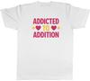 Addicted To Addition Number Day Math Mens T-Shirt Tee Gift Top