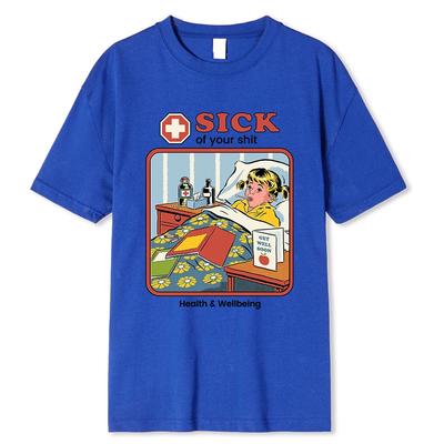Horror Comic Series Sick Of Yourshit Health Wellbeing Men Clothes Fashion Summer Cotton T-Shirts Sweat T Shirts Street Loose Top