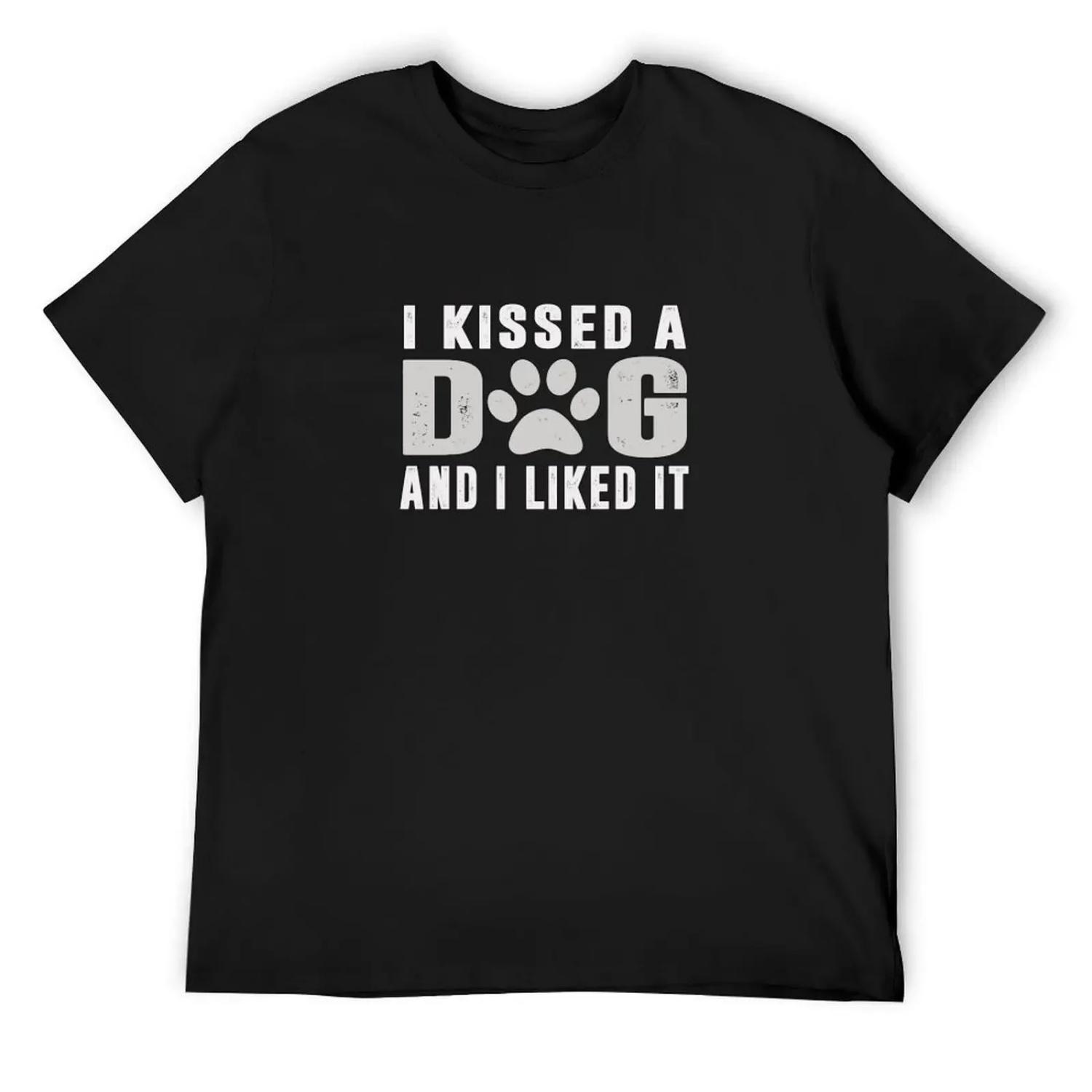 

96 I kissed a dog and i liked it T-Shirt football t shirt boys animal print Funny t-shirt anime t shirts men clothing XXXXXL різнокольоровий