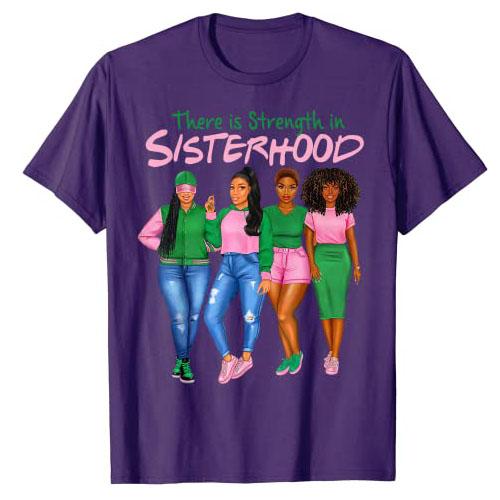 There Is Strength In Sisterhood Black History Melanin Queen T-Shirt African American Sisters Graphic Tee Top Afro Sistas Clothes