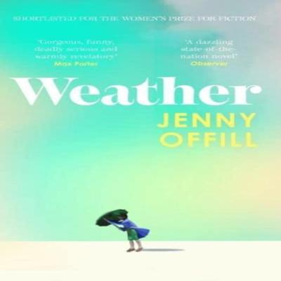 Weather by Jenny Y Offill Paperback Book 9781783789337