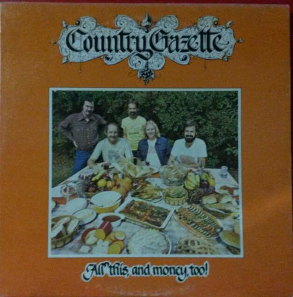 

LP Record COUNTRY GAZETTE - All This, And Money, Too! RRR0017 RIDGE 1979 US Country/Folk Used