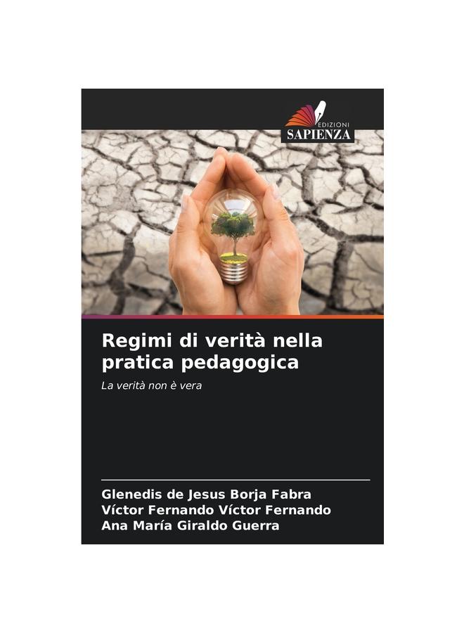 The Regimi Di Verita Nella Pratica Pedagogica Book