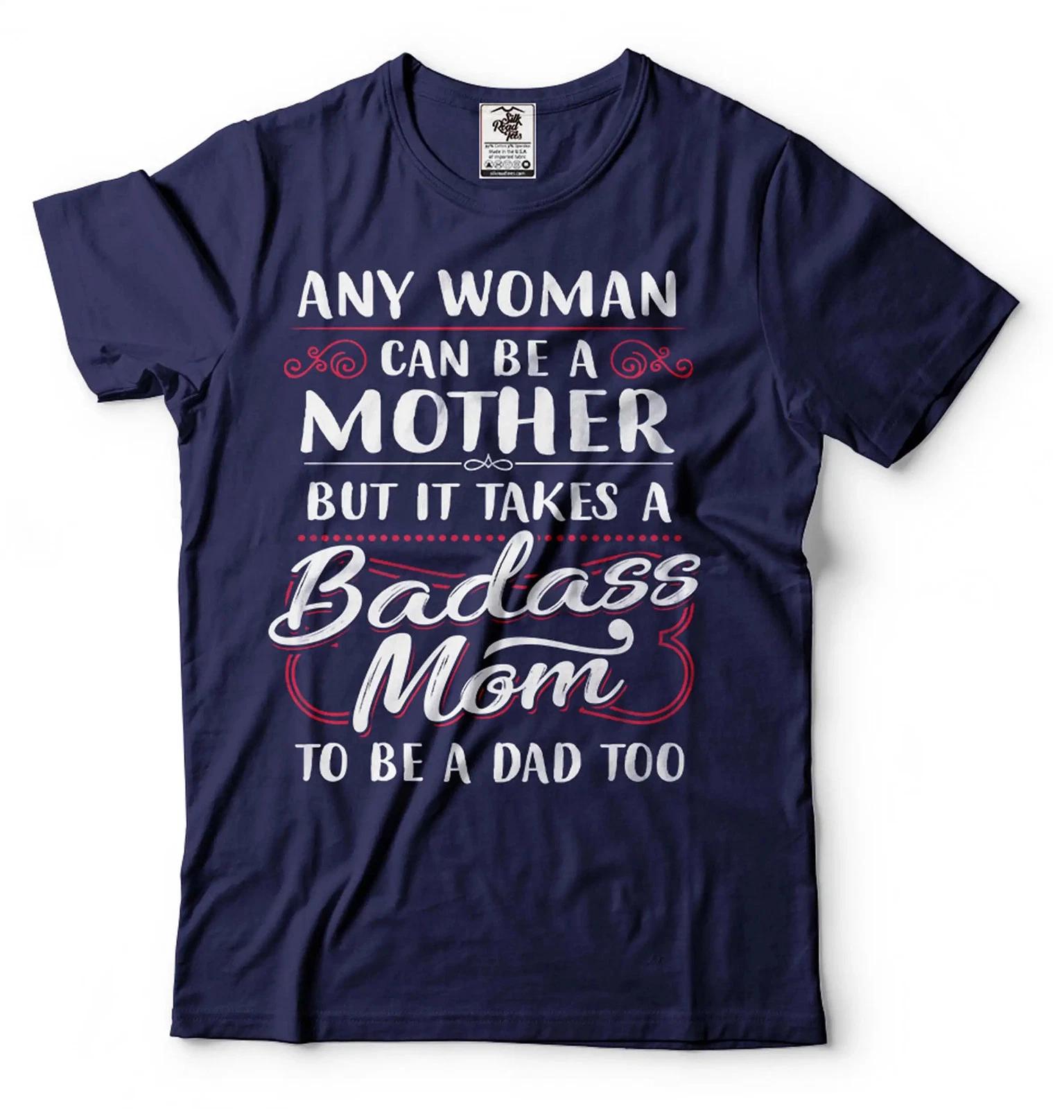 

Badass Mom Shirt Mother s Day Mom Shirt Mom Shirts Single Mom Gift Tee M