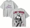 Zara Larsson Gift T-shirt Men Women Harajuku Oversized Unisex Short Sleeve Streetwear High Quality Couples Hot Product Comfortable