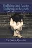 The Bullying and Racist Bullying In Schools : What Are We Missing? Book