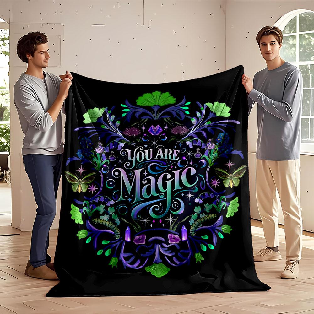 You Are Magic Floral Design for all seasons blanket lunch break throw gift