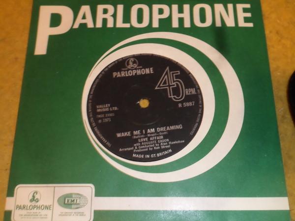 

7inch Record LOVE AFFAIR - Wake Me I Am Dreaming R5887 Parlophone 1971 UK Rock Used