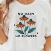 Floral Graphic Tee, Orange Coneflower Shirt, No Rain No Flowers Design, Unisex Botanical T-shirt for Nature and Plant Lovers