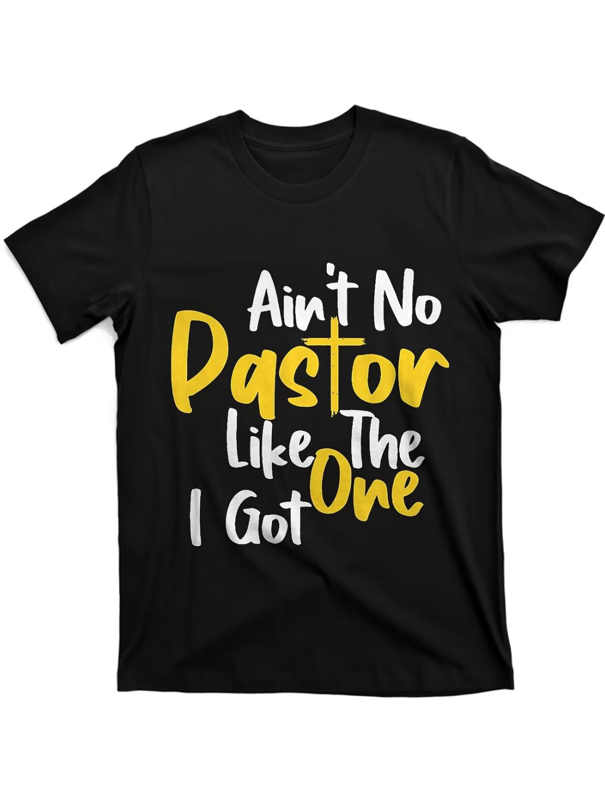 Retro Style Tee-Aint No Pastor Like The One I Got, seasonal casual and trendy me S разноцветный