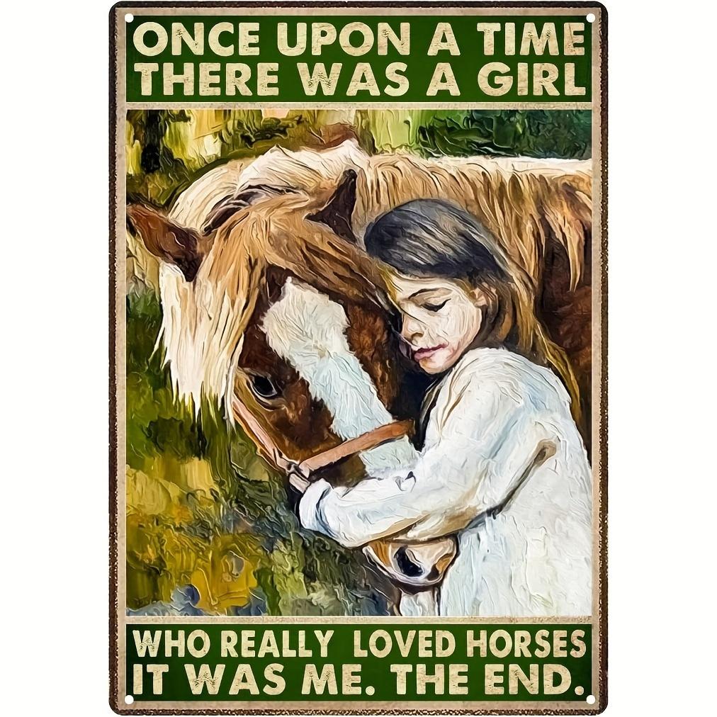 1pc 2D Iron Metal Sign, Vintage Style, "Once Upon A Time There Was A Girl Who Loved Horses", Wall Hanging Art, Multi-Purpose, Ea