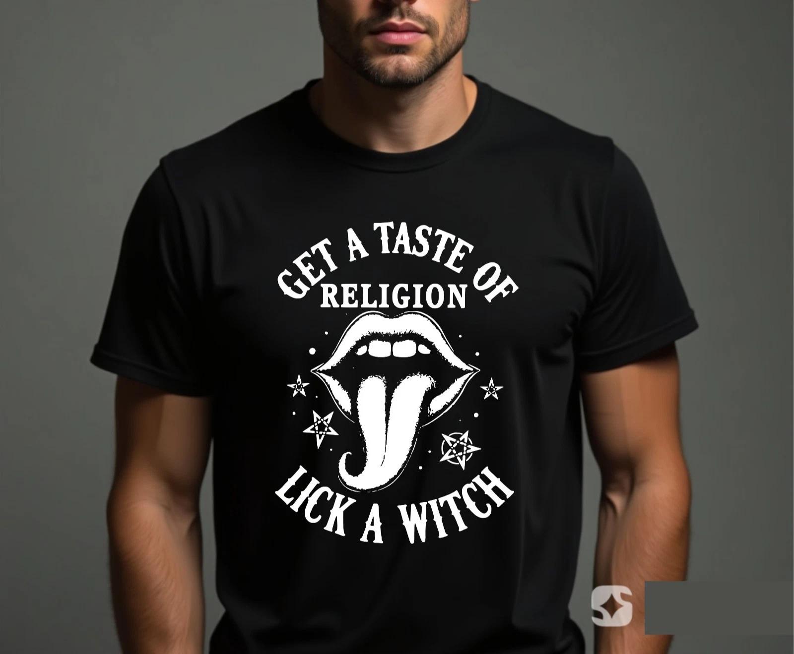 Get A Taste Of Religion Lick A Witch T-shirt Humorous History Top Men s Gift Tee 3XL