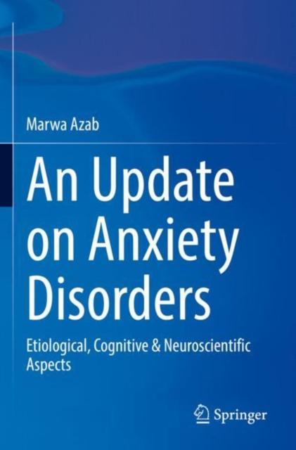 Kniha An Update On Anxiety Disorders : Etiological, Cognitive & Neuroscientific Aspects