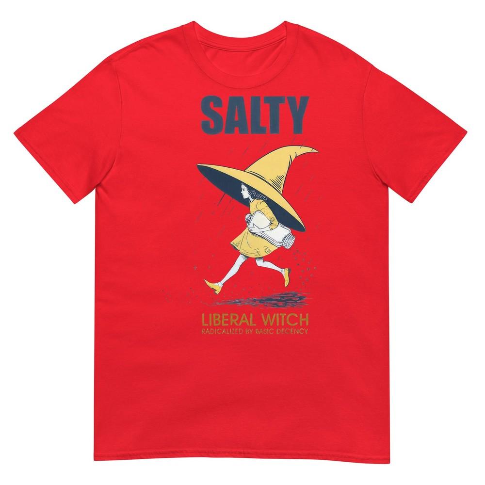 Salty Liberal Witch Radicalized TShirt S