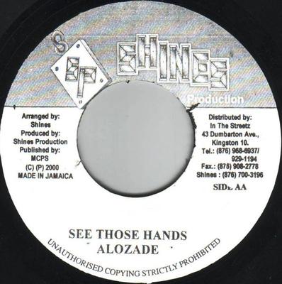 7inch Record ALOZADE / G-MONEY - See Those Hands / Every Day NONE Shines Producti 2000 Jamaica Reggae, Ska & Dub Used