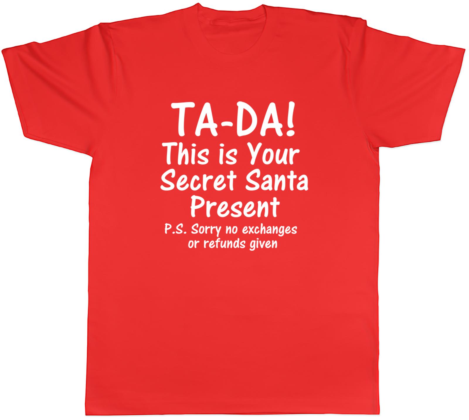 Tada This Is Your Secret Santa Present Unisexs Unisex TShirt Tee S