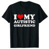 Unisex I Love My Autistic Girlfriend/Boyfriend T-Shirt Matching Autistic Couples Shirt Autistic Women Unisex Tshirts His and Her T-Shirts