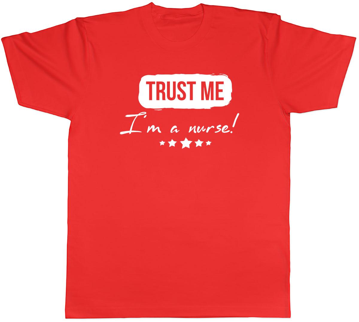 Trust me Im a Nurse Unisexs Unisex TShirt Tee S