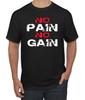 No Pain No Gain Work Out Lifting Men Graphic T- Shirt