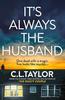 Its Always the Husband by C.L. Taylor Hardback Book 9780008601560