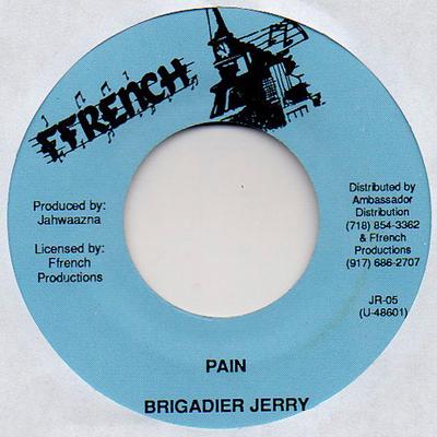 7inch Record BRIGADIER JERRY - Pain JR05 Ffrench Jamaica Reggae, Ska & Dub Used