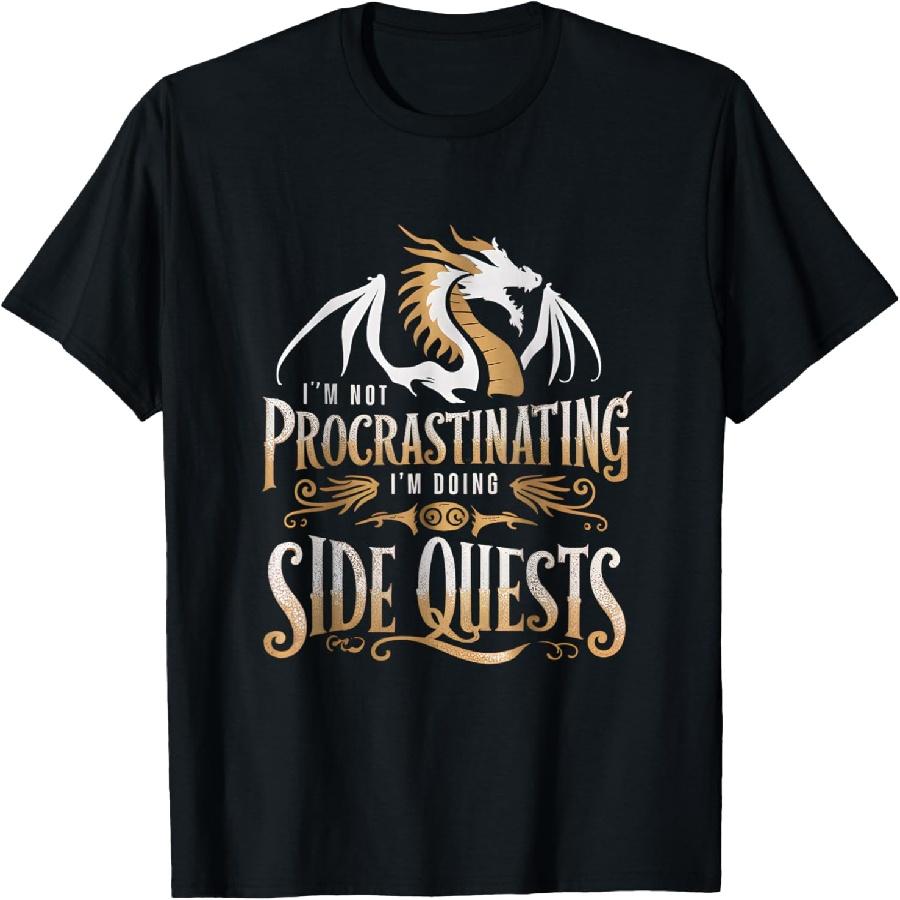 I m Not Procrastinating I m Doing Side Quests Dragon T-Shirt, Small, Black S
